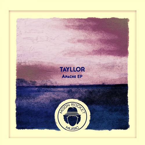 Tayllor - Apache EP [MOON158]